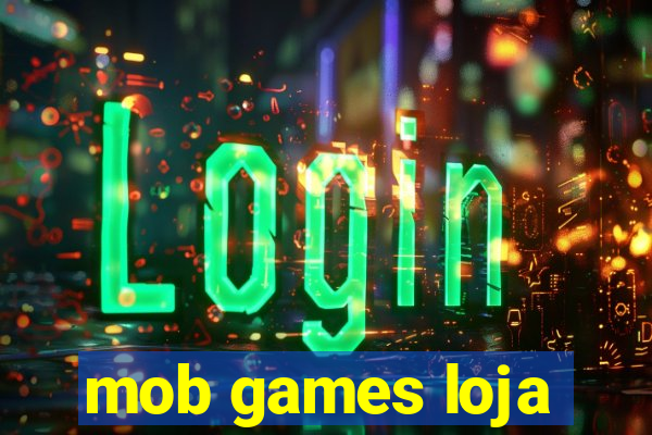 mob games loja