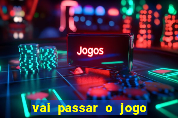 vai passar o jogo do s?o paulo