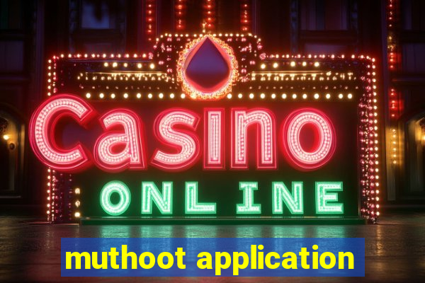 muthoot application