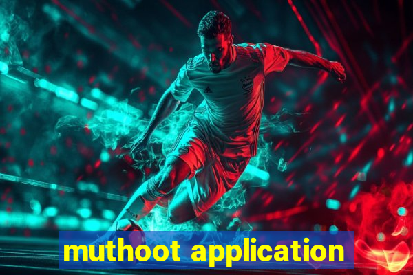 muthoot application