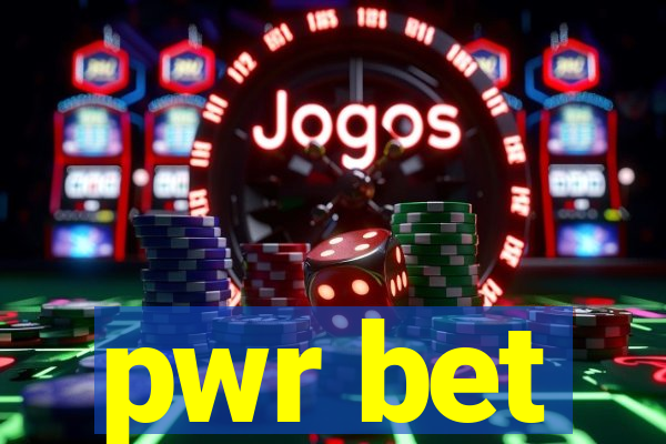 pwr bet