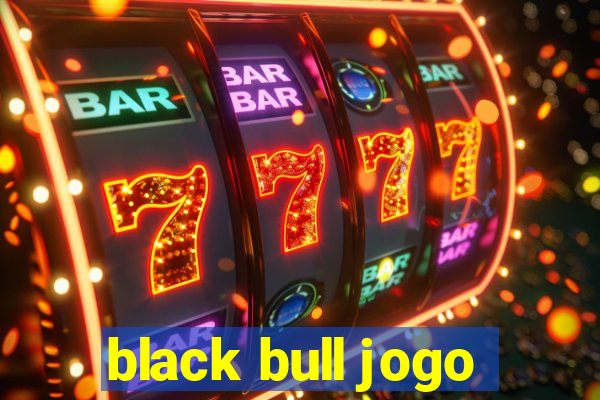 black bull jogo