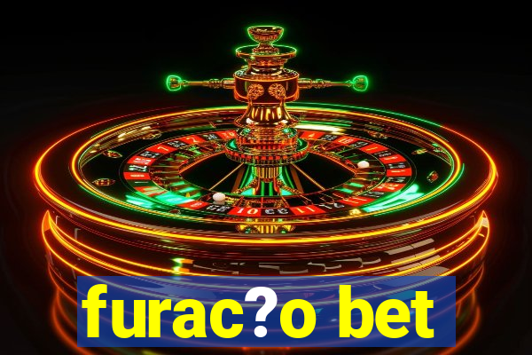 furac?o bet