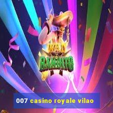 007 casino royale vilao