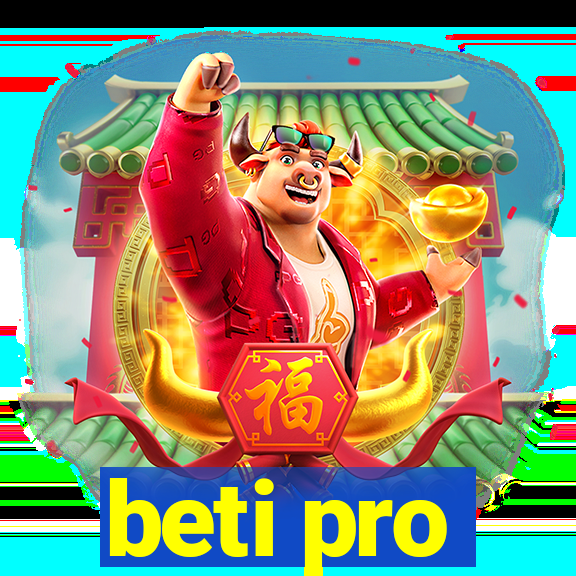 beti pro