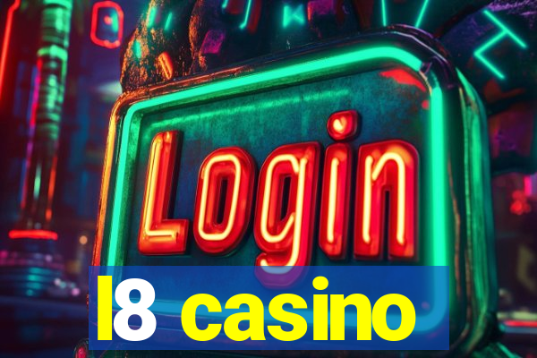 l8 casino