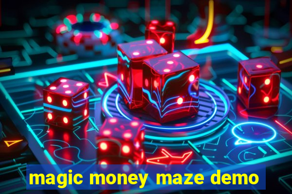 magic money maze demo