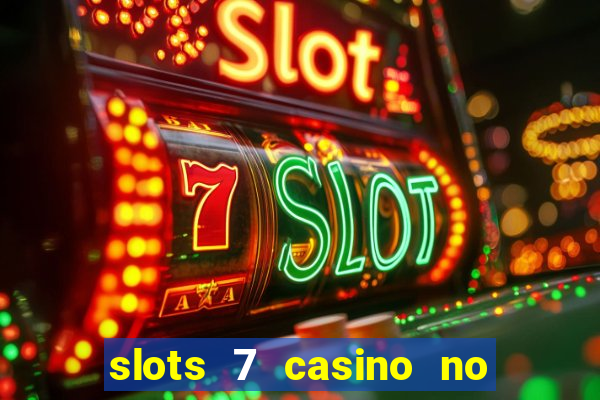 slots 7 casino no deposit bonus code