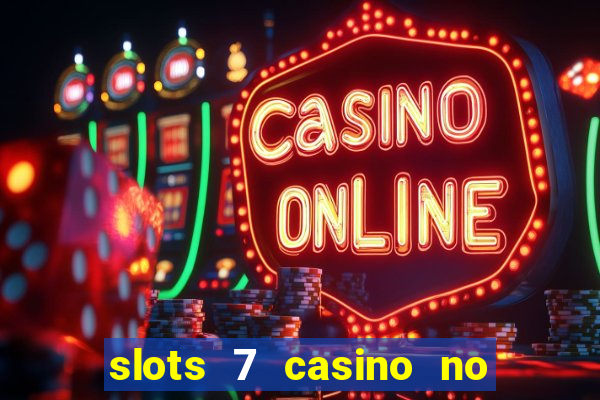 slots 7 casino no deposit bonus code