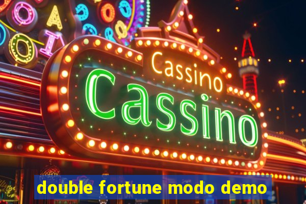 double fortune modo demo