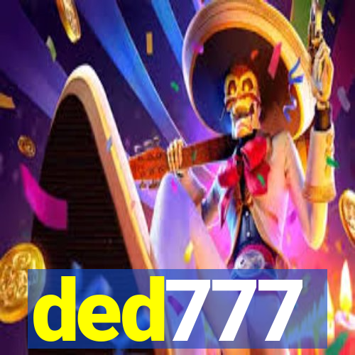 ded777