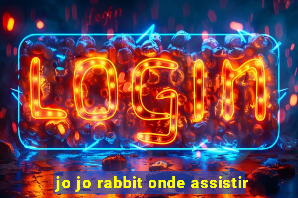 jo jo rabbit onde assistir