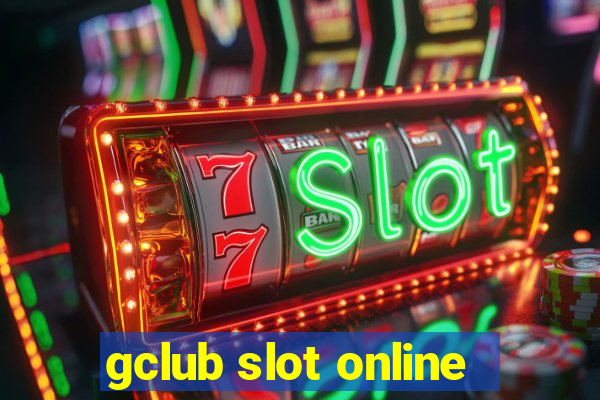 gclub slot online