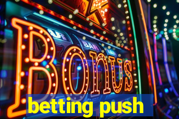 betting push