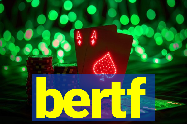 bertf