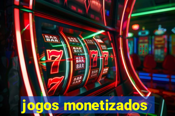 jogos monetizados