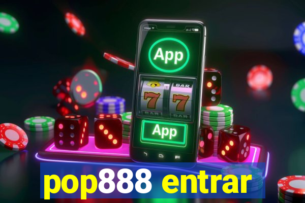 pop888 entrar