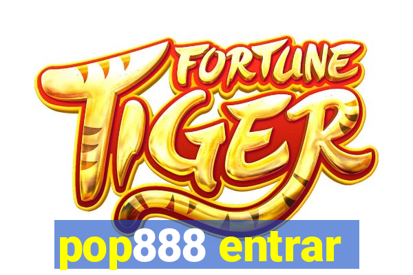 pop888 entrar