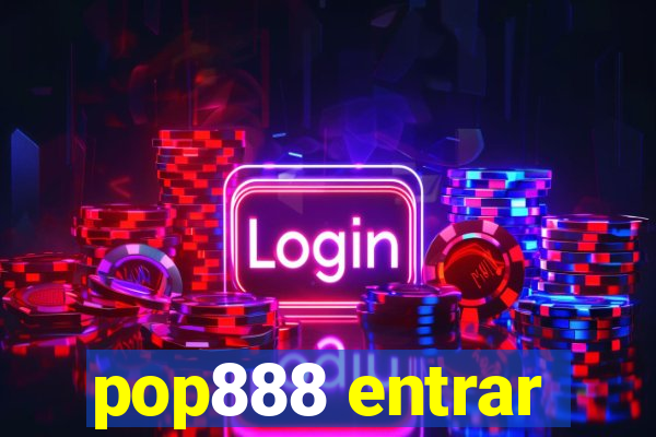 pop888 entrar