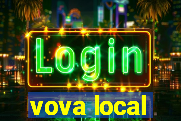 vova local