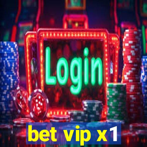 bet vip x1