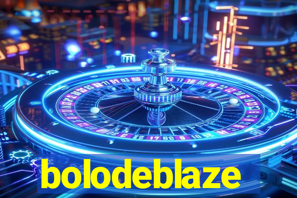 bolodeblaze