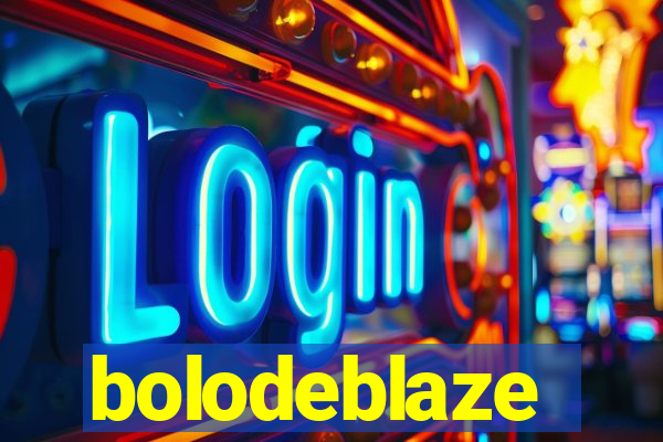 bolodeblaze