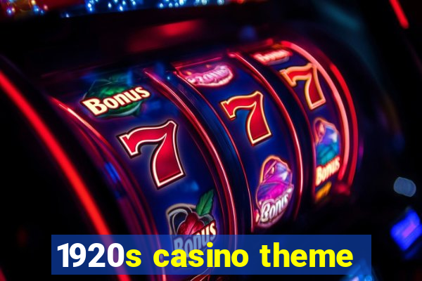 1920s casino theme