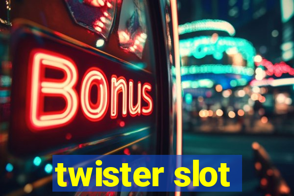 twister slot