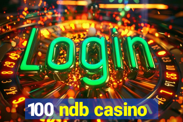 100 ndb casino