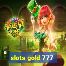 slots gold 777