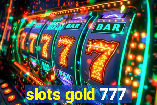 slots gold 777