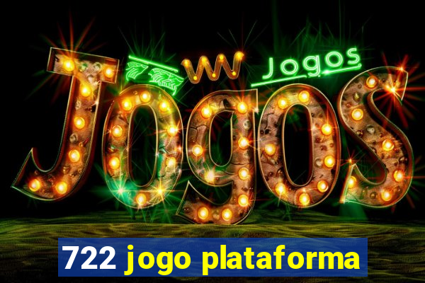 722 jogo plataforma