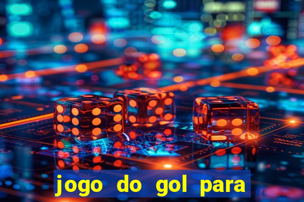 jogo do gol para ganhar dinheiro