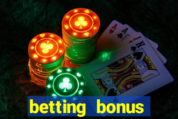 betting bonus without deposit