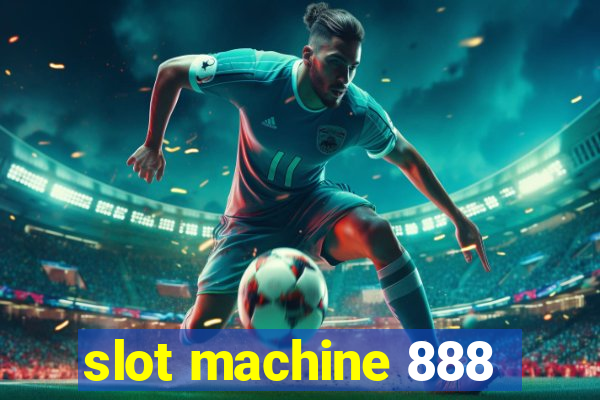 slot machine 888