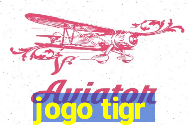 jogo tigr