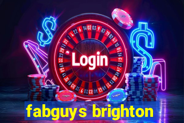 fabguys brighton