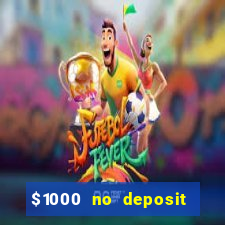 $1000 no deposit bonus casino usa