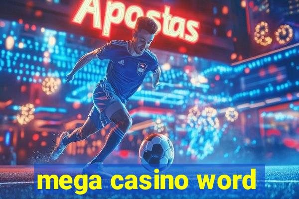 mega casino word