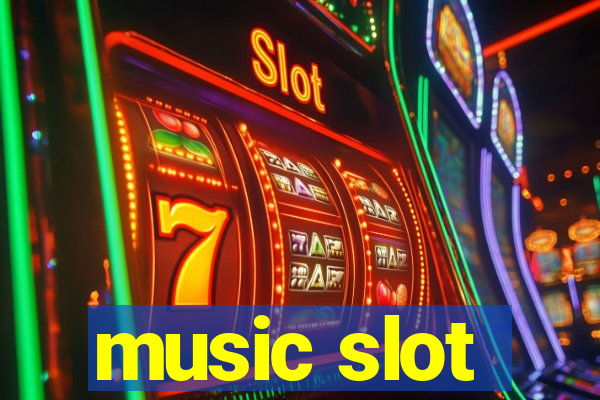 music slot