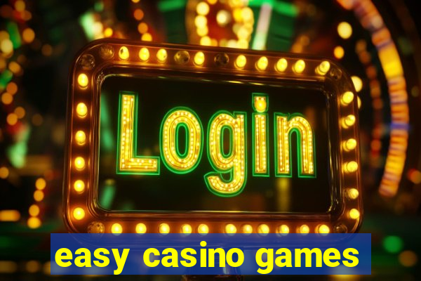 easy casino games