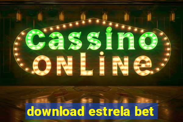 download estrela bet