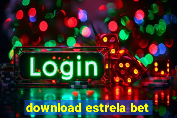 download estrela bet