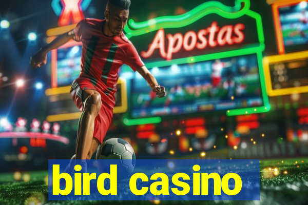 bird casino