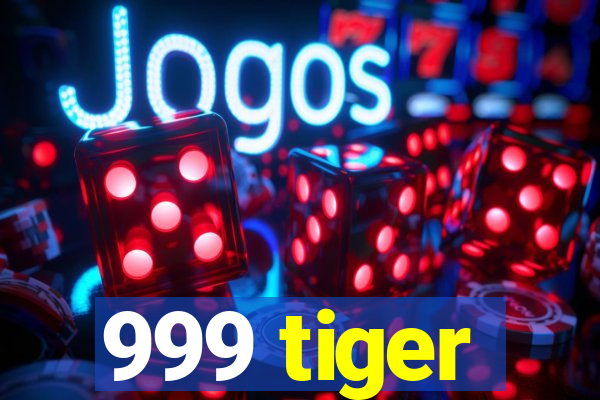 999 tiger