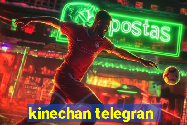 kinechan telegran