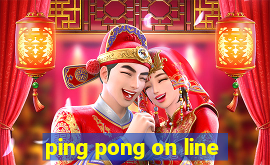 ping pong on line