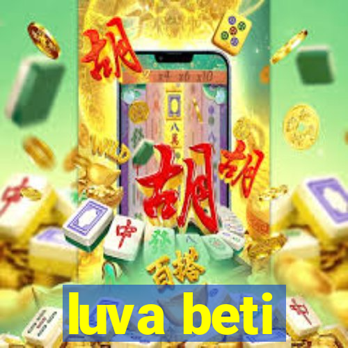 luva beti