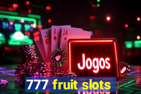 777 fruit slots